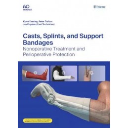 Casts, Splints, and Support...