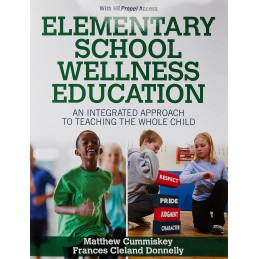 Elementary School Wellness Education With HKPropel Access: An Integrated Approach to Teaching the Whole Child