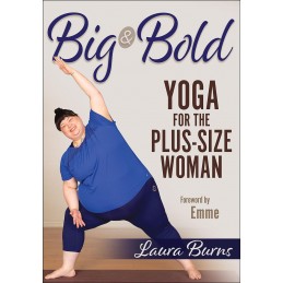 Big & Bold: Yoga for the...