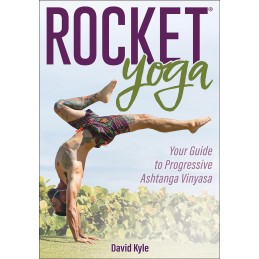 Rocket® Yoga: Your Guide to...
