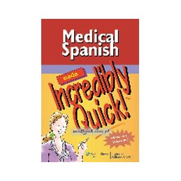 Medical Spanish Made Incredibly Quick!