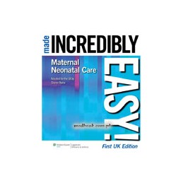 Maternal-Neonatal Care Made Incredibly Easy!