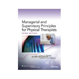 Managerial and Supervisory Principles for Physical Therapists