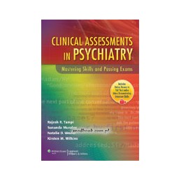 Clinical Assessments in Psychiatry: Mastering Skills and Passing Exams