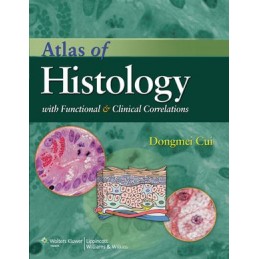 Atlas of Histology with Functional and Clinical Correlations