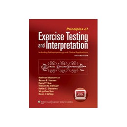 Principles of Exercise Testing and Interpretation: Including Pathophysiology and Clinical Applications