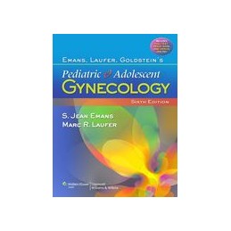 Emans, Laufer, Goldstein's Pediatric and Adolescent Gynecology