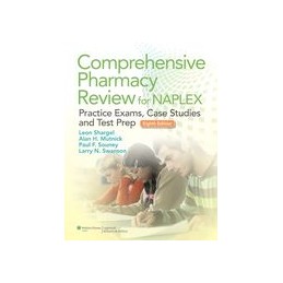 Comprehensive Pharmacy Review for NAPLEX: Practice Exams, Cases, and Test Prep