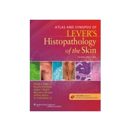 Atlas and Synopsis of Lever's Histopathology of the Skin