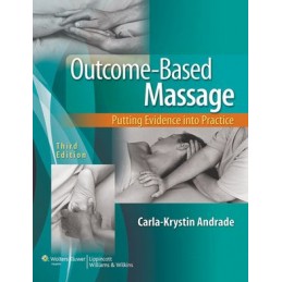 Outcome-Based Massage: Putting Evidence into Practice
