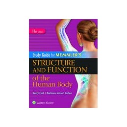 Study Guide for Memmler's Structure and Function of the Human Body