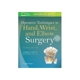 Operative Techniques in Hand, Wrist, and Elbow Surgery