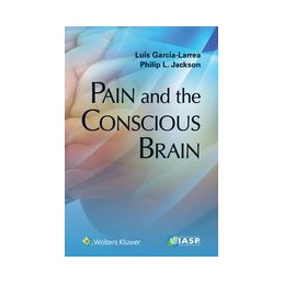 Pain and the Conscious Brain