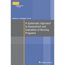 A Systematic Approach to Assessment and Evaluation of Nursing Programs