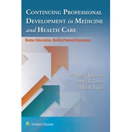 Continuing Professional Development in Medicine and Health Care: Better Education, Better Patient Outcomes