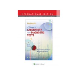 Fischbach's A Manual of Laboratory and Diagnostic Tests