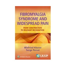 Fibromyalgia Syndrome and Widespread Pain: From Construction to Relevant Recognition