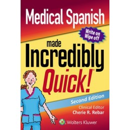 Medical Spanish Made Incredibly Quick