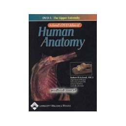 Acland's DVD Atlas of Human Anatomy, DVD 1: The Upper Extremity