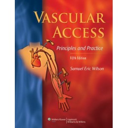 Vascular Access: Principles and Practice