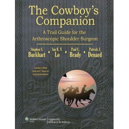 The Cowboy's Companion: A Trail Guide for the Arthroscopic Shoulder Surgeon