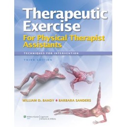 Therapeutic Exercise for Physical Therapy Assistants: Techniques for Intervention