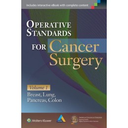 Operative Standards for Cancer Surgery: Volume I: Breast, Lung, Pancreas, Colon