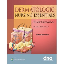 Dermatologic Nursing Essentials: A Core Curriculum