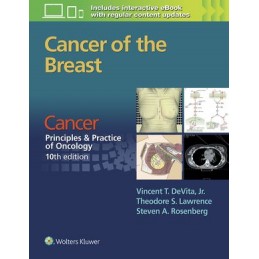 Cancer of the Breast: From Cancer:  Principles & Practice of Oncology, 10th edition
