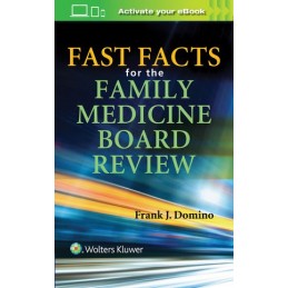 Fast Facts for the Family Medicine Board Review