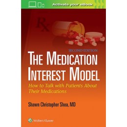 The Medication Interest Model: How to Talk With Patients About Their Medications