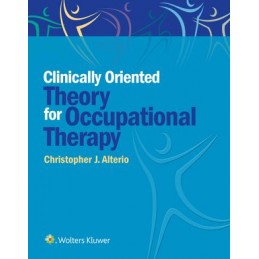 Clinically-Oriented Theory for Occupational Therapy