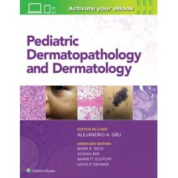 Pediatric Dermatopathology...