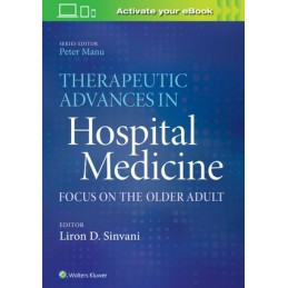 Therapeutic Advances in Hospital Medicine: Focus on the Older Adult