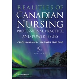 Realities of Canadian Nursing: Professional, Practice, and Power Issues