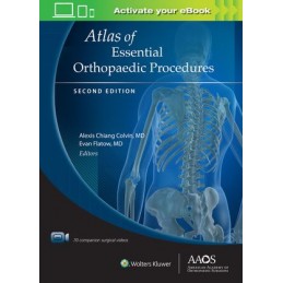 Atlas of Essential Orthopaedic Procedures, Second Edition: Print + digital version with Multimedia