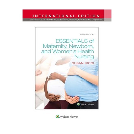 Essentials of Maternity, Newborn, and Women's Health