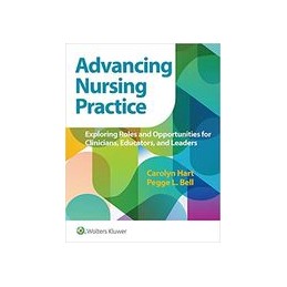 Advancing Nursing Practice: Exploring Roles and Opportunities for Clinicians, Educators, and Leaders