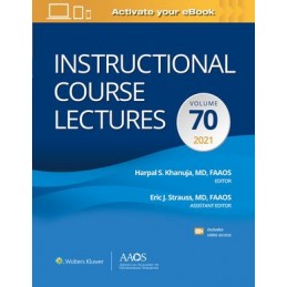 Instructional Course Lectures: Volume 70 Print + digital version with Multimedia