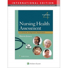 Nursing Health Assessment: A Clinical Judgment Approach