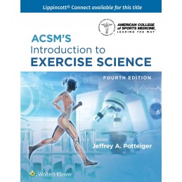 ACSM's Introduction to Exercise Science 4e Lippincott Connect Print Book and Digital Access Card Package