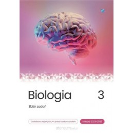 Biologia - zbiór zadań tom 3 (Matura 2023-2025)