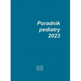 Poradnik pediatry - edycja na 2023