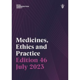 Medicines, Ethics and Practice Edition 46 2023