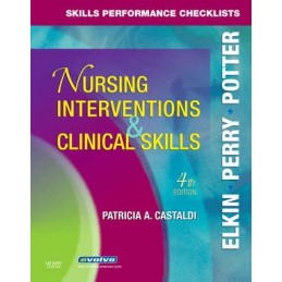 Skills Performance Checklists for Nursing Interventions & Clinical Skills