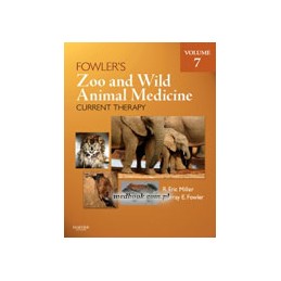 Fowler's Zoo and Wild Animal Medicine Current Therapy, Volume 7