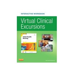 Virtual Clinical Excursions Online and Print Workbook for Adult Health Nursing