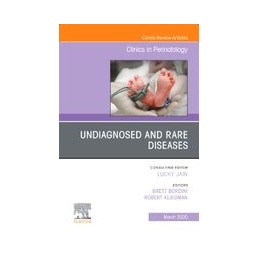 Undiagnosed and Rare Diseases, An Issue of Clinics in Perinatology