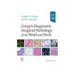 Gnepp's Diagnostic Surgical Pathology of the Head and Neck