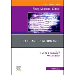 Sleep and Performance,An Issue of Sleep Medicine Clinics